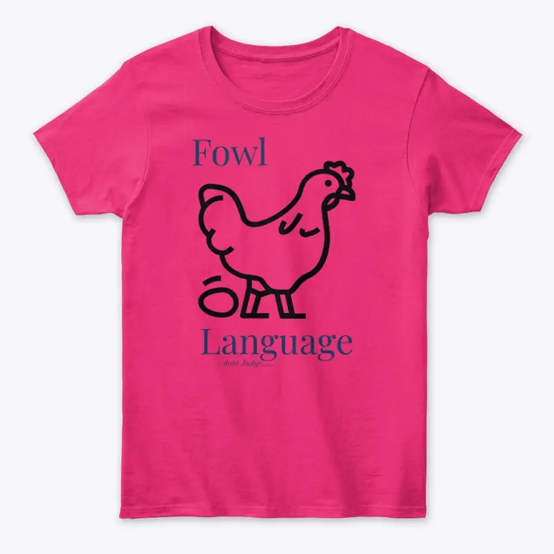 Fowl Language